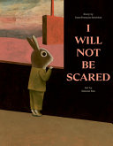 I Will Not Be Scared by Phoenix Books