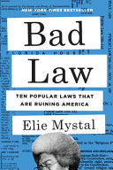 Bad Law: Ten Popular Laws That Are Ruining America by Phoenix Books