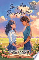 Gay the Pray Away by Phoenix Books