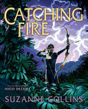 Catching Fire: Illustrated Edition (The Hunger Gam by Phoenix Books