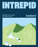 Intrepid Iceland: Experiences to Change the Way Yo by Phoenix Books