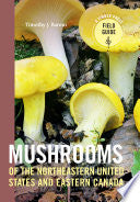 Mushrooms of the Northeastern United States and Ea
