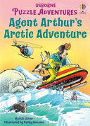 Agent Arthur's Arctic Adventure by Phoenix Books