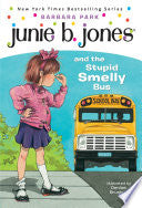 JBJ #01 Junie B. Jones and the Stupid Smelly Bus by Phoenix Books
