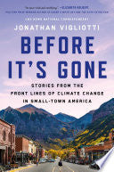 Before It's Gone: Stories from the Front Lines of by Phoenix Books