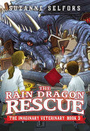 Rain Dragon Rescue (Imaginary Veterinary #3)