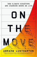 On the Move: How Climate Disasters Are Changing Wh