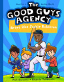 Good Guys Agency: Brave Like Jackie Robinson by Phoenix Books