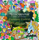 Mythographic Color and Discover: Fantasy Forest: A