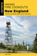 Hiking Fire Lookouts New England by Phoenix Books