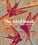 Bird Book: The Stories, Science, and History of Bi by Phoenix Books