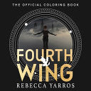 Fourth Wing: The Official Coloring Book by Phoenix Books