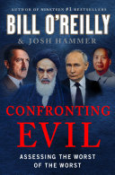 Confronting Evil: Assessing the Worst of the Worst by Phoenix Books