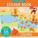 My First Sticker Book - Colors (175 Stickers)