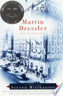 Martin Dressler : The Tale of an American Dreamer
