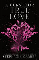 Curse for True Love (Caraval #3) by Phoenix Books