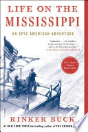 Life on the Mississippi An Epic American Adventure