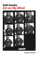 Art on My Mind: Visual Politics by Phoenix Books
