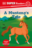 DK Super Readers Pre-Level A Mustang's Tale by Phoenix Books