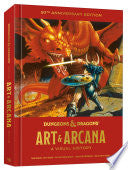 Dungeons and Dragons Art and Arcana by Phoenix Books