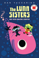 Luna Sisters and Their Amazing Lunafish (I Like to
