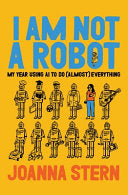 I Am Not a Robot