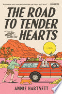 Road to Tender Hearts: A Novel