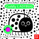 Baby's First Cloth Book: Cuddly Ladybug by Phoenix Books