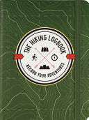Hiking Logbook: Record Your Adventures by Phoenix Books