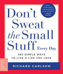 Don't Sweat the Small Stuff Every Day: 365 Simple by Phoenix Books