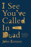 I See You've Called in Dead: A Novel by Phoenix Books