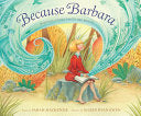 Because Barbara: Barbara Cooney Paints Her World by Phoenix Books