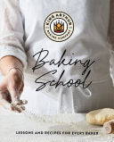 King Arthur Baking School Lessons and Recipes for by Phoenix Books