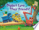Diggers Love Their Friends! by Phoenix Books
