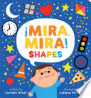 ¡Mira, Mira! Shapes