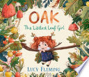 Oak: The Littlest Leaf Girl