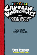 Captain Underpants The Double-Crunchy Book o Fun C by Phoenix Books