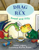 Drag and Rex 2 Sweet and Silly by Phoenix Books