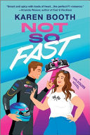 Not So Fast: A Spicy Enemies to Lovers Formula 1 R