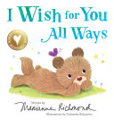 I Wish for You All Ways by Phoenix Books