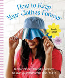 Keep Your Clothes Forever: Simple planet-friendly by Phoenix Books