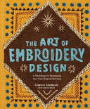 Art of Embroidery Design: A Workshop for Developin by Phoenix Books
