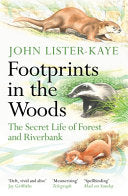 Footprints in the Woods: The Secret Life of Forest by Phoenix Books