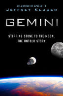 Gemini: Stepping Stone to the Moon, the Untold Sto by Phoenix Books