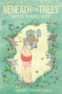 Beneath the Trees Where Nobody Sees by Phoenix Books
