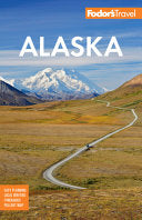 Fodor's Alaska by Phoenix Books