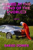 Alive at the End of the World by Phoenix Books