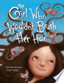 Girl Who Wouldn't Brush Her Hair by Phoenix Books