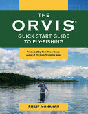 Orvis Quick-Start Guide to Fly-Fishing