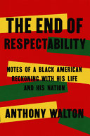 End of Respectability: Notes of a Black American R by Phoenix Books